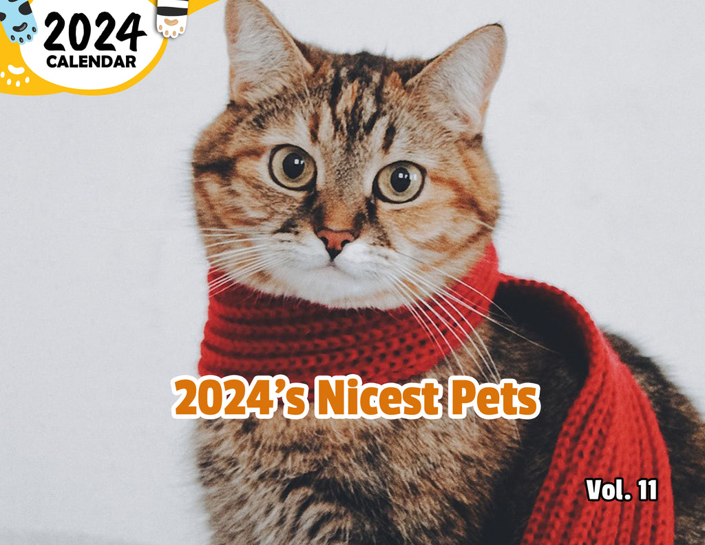 2024's Nicest Pets Volume Eleven: 2024 Wall Calendar (Published)