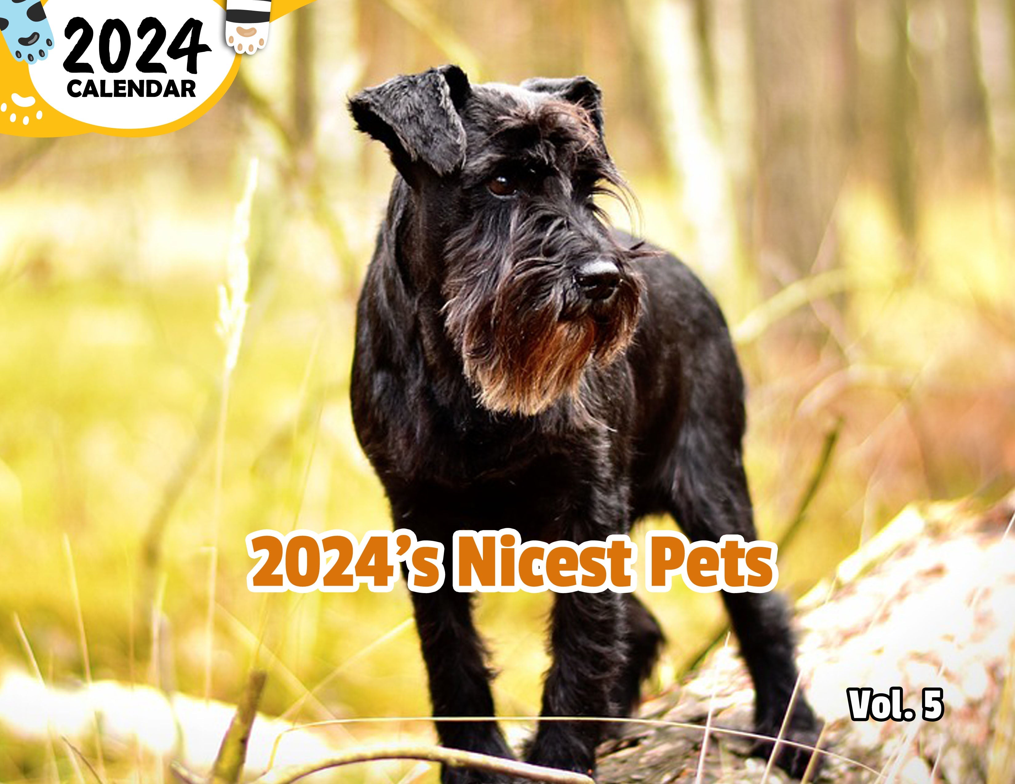 2024's Nicest Pets Volume Five: 2024 Wall Calendar (Published)