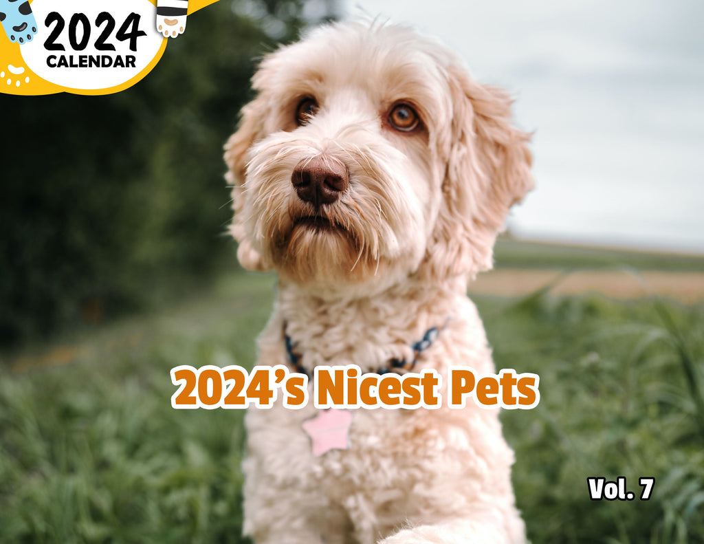 2024's Nicest Pets Volume Seven: 2024 Wall Calendar (Published)