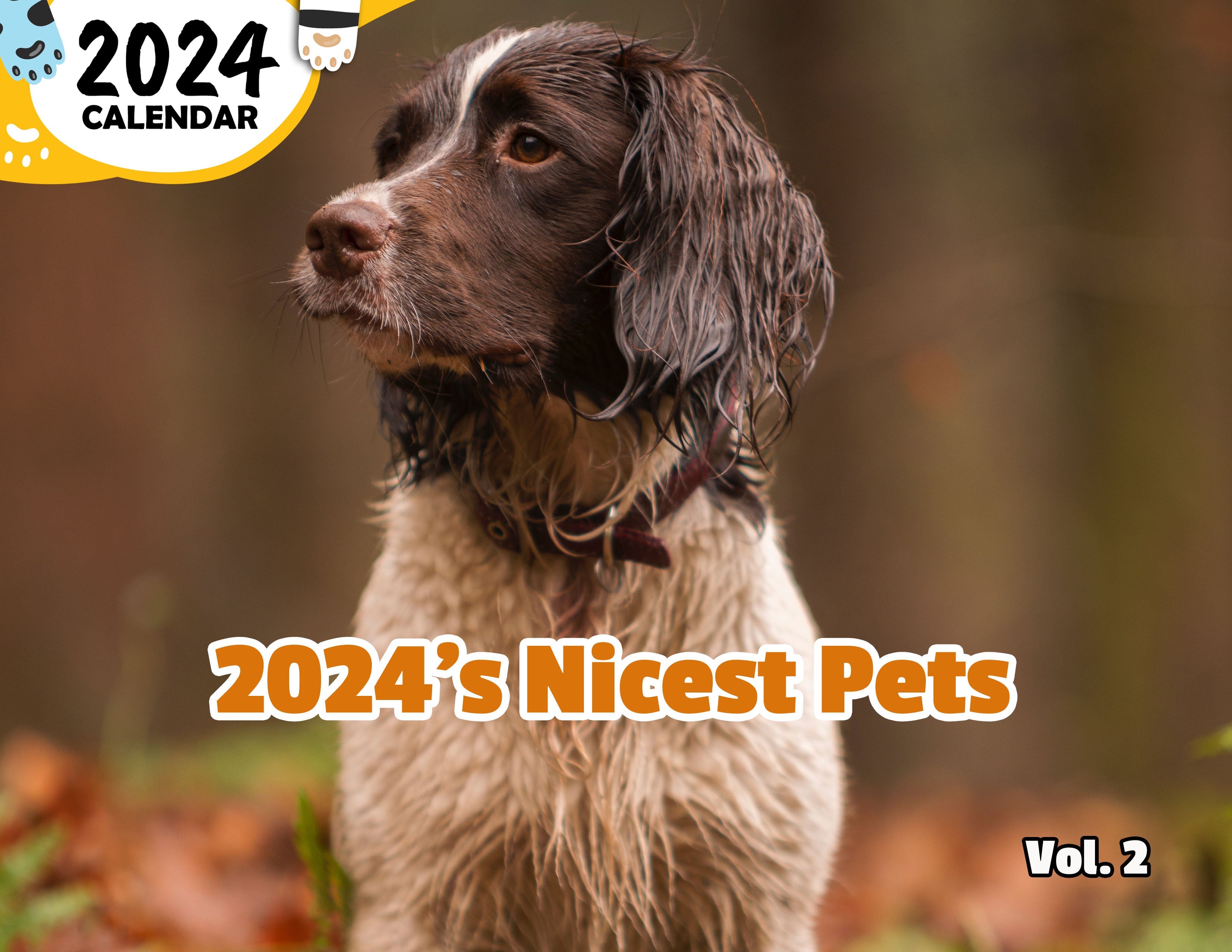 2024's Nicest Pets Volume Two: 2024 Wall Calendar (Published)