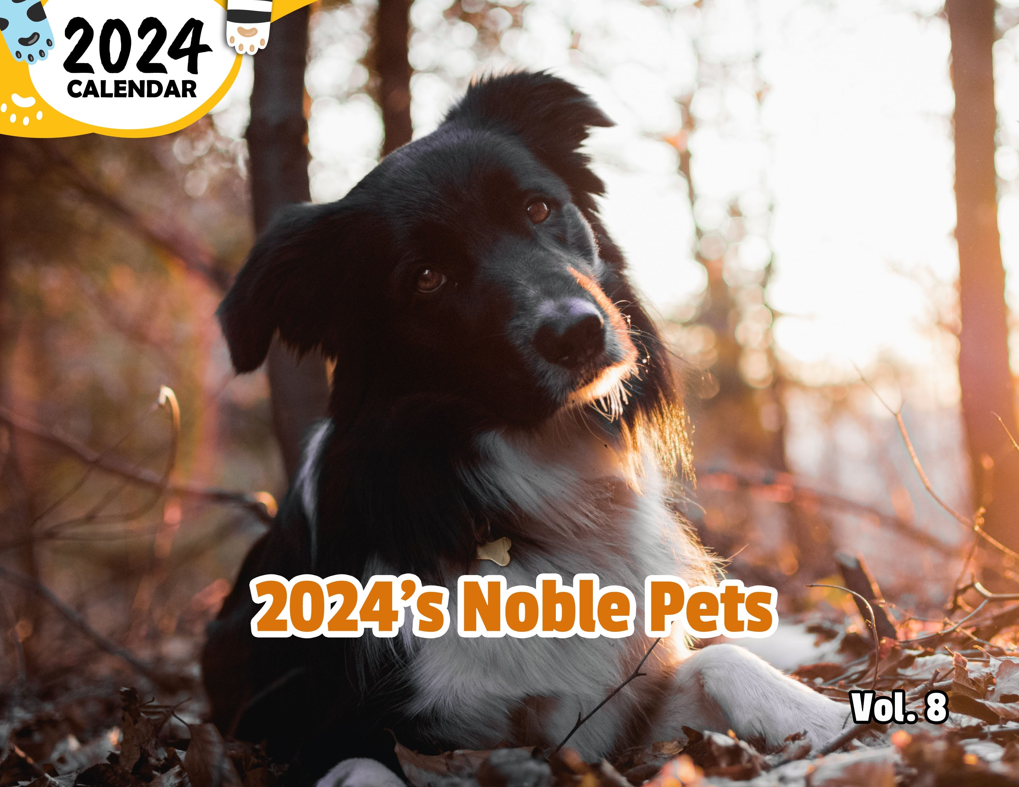2024's Noble Pets Volume Eight: 2024 Wall Calendar (Published)
