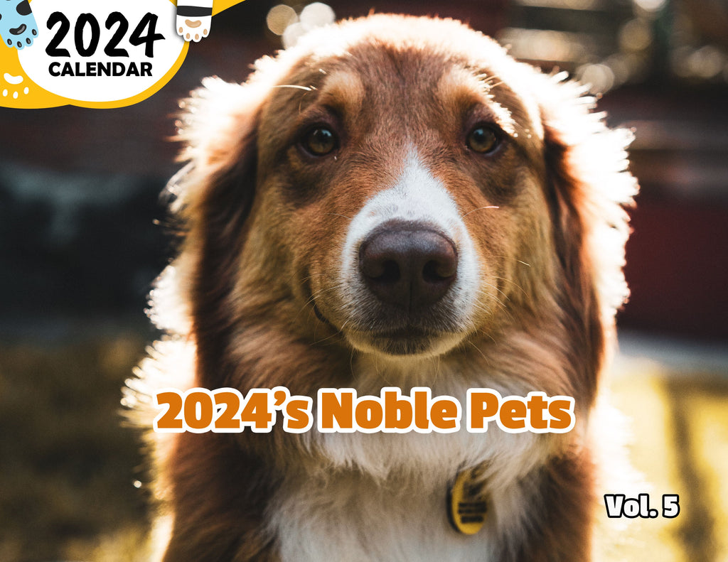 2024's Noble Pets Volume Five: 2024 Wall Calendar (Published)