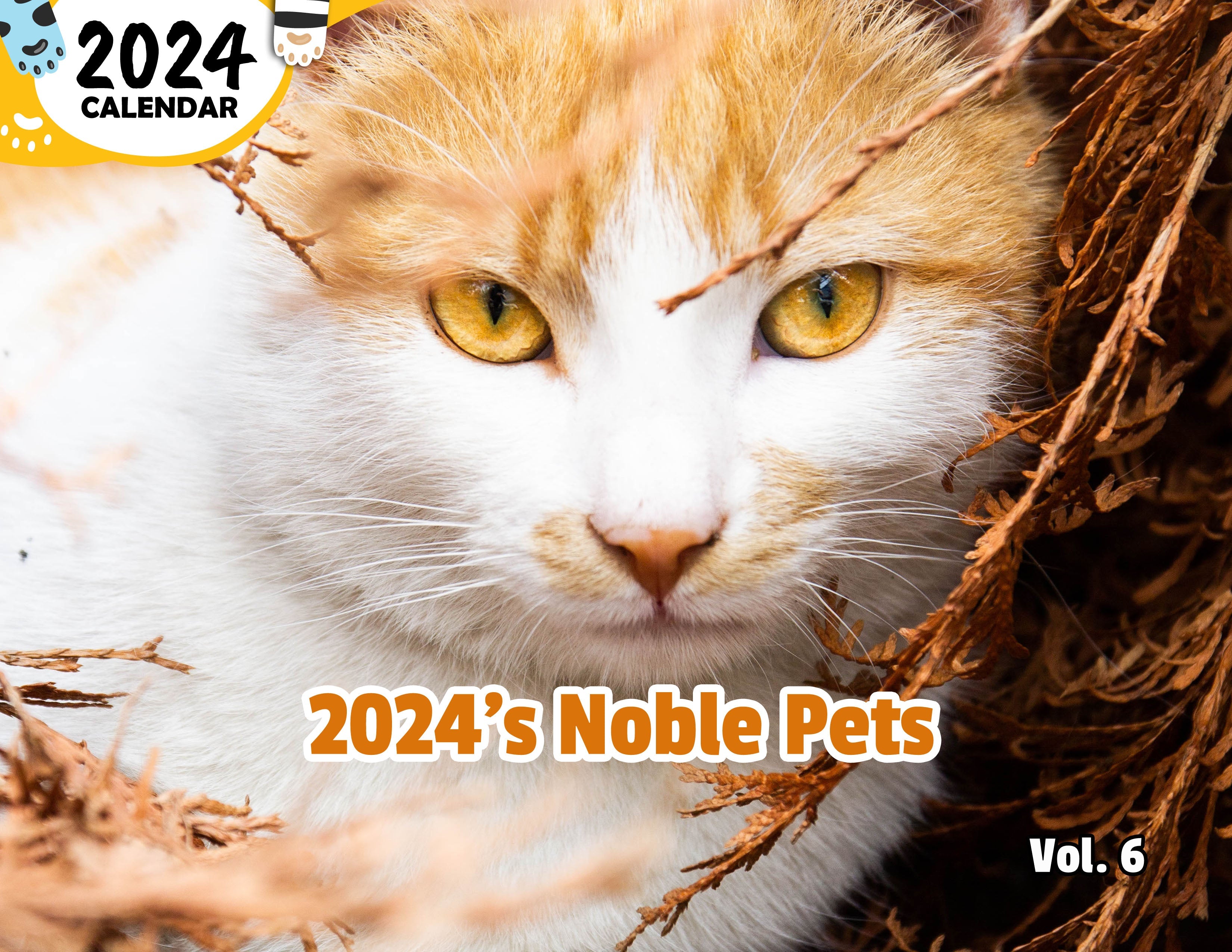 2024's Noble Pets Volume Six: 2024 Wall Calendar (Published)