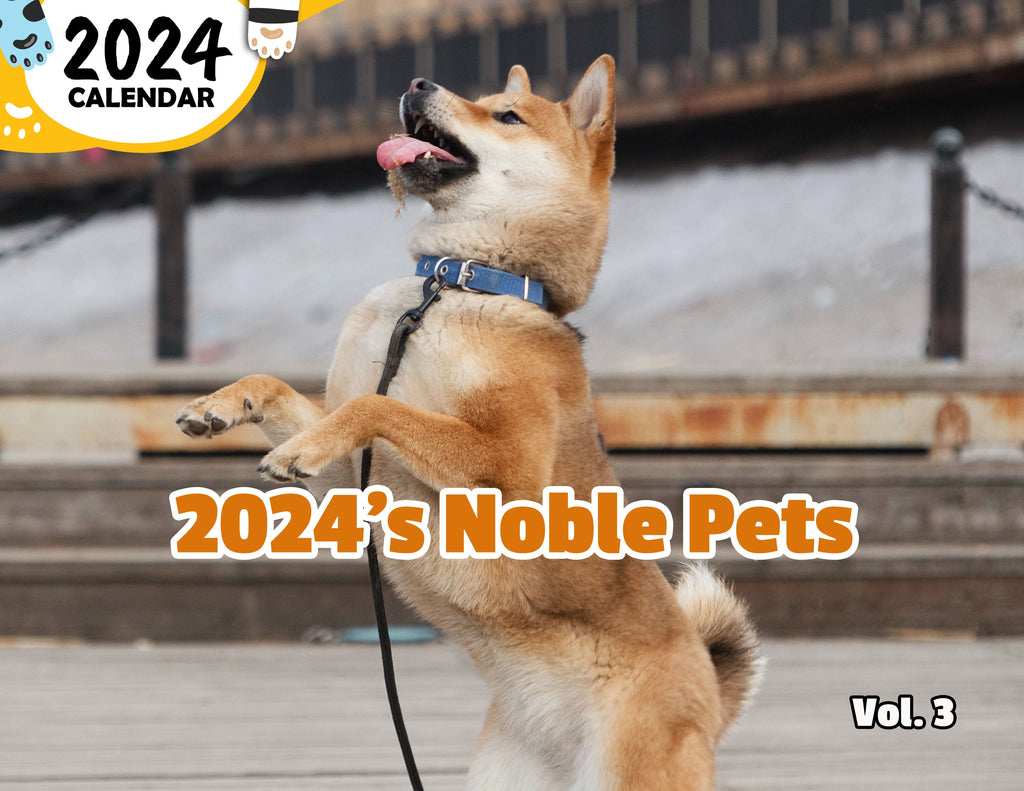 2024's Noble Pets Volume Three: 2024 Wall Calendar (Published)