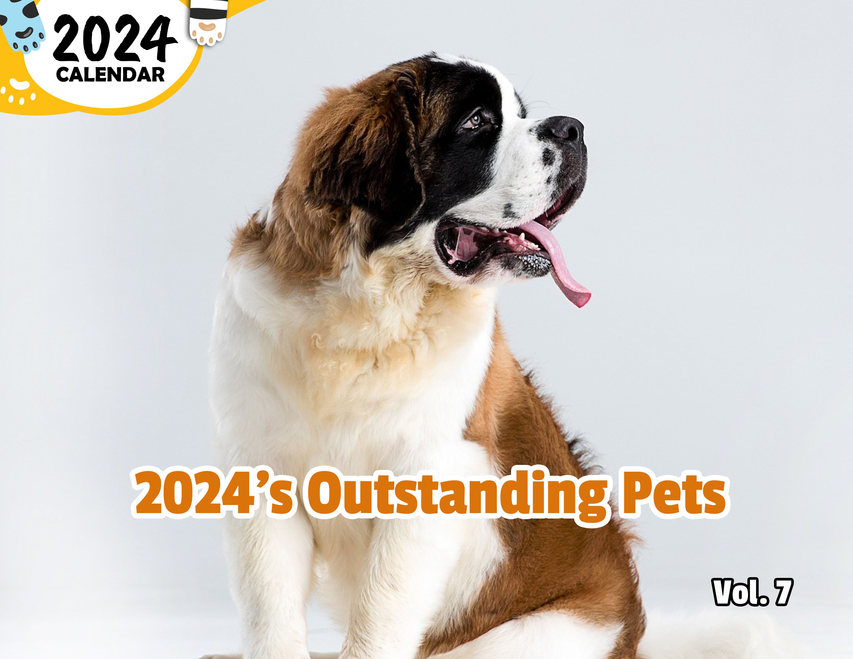 2024's Outstanding Pets Volume Seven: 2024 Wall Calendar (Published)