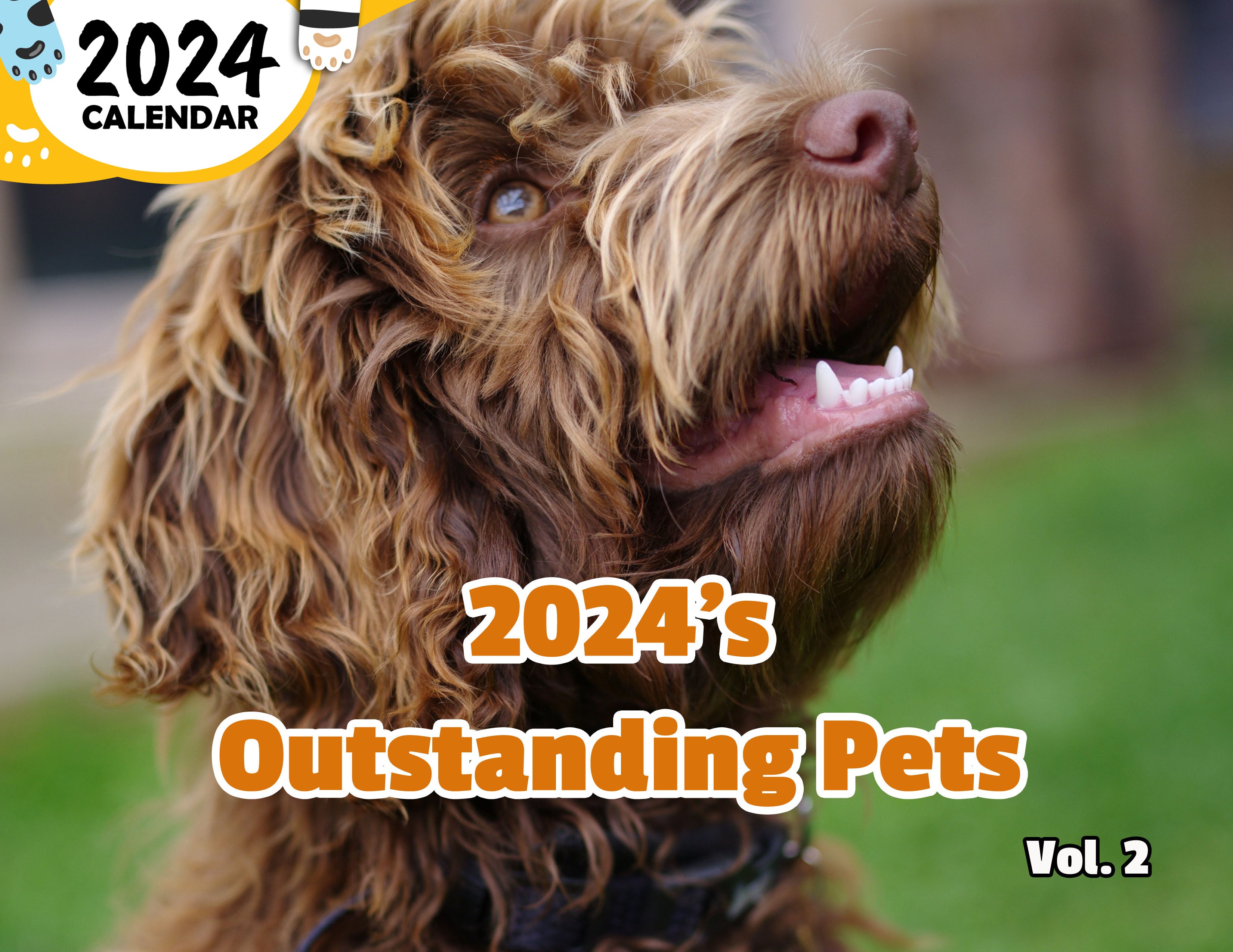2024's Outstanding Pets Volume Two: 2024 Wall Calendar (Published)