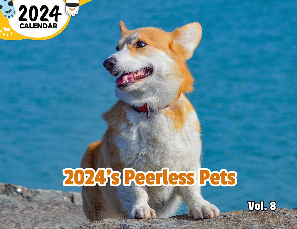 2024's Peerless Pets Volume Eight: 2024 Wall Calendar (Published)
