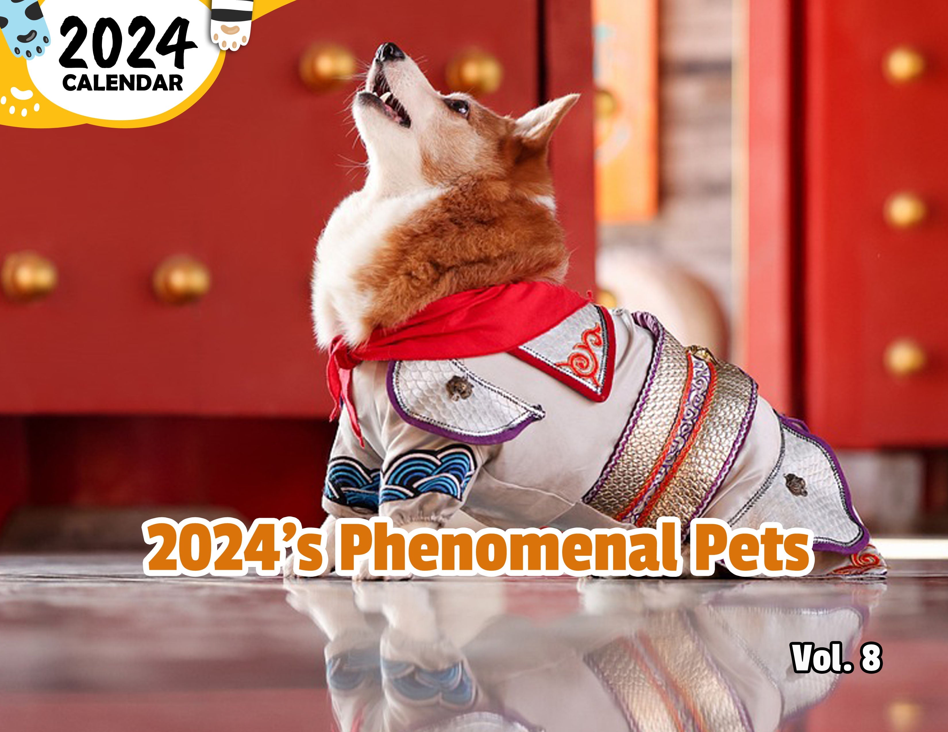 2024's Phenomenal Pets Volume Eight: 2024 Wall Calendar (Published)