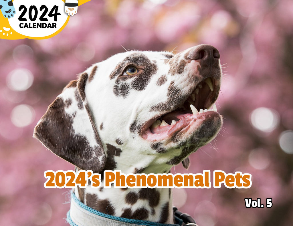 2024's Phenomenal Pets Volume Five: 2024 Wall Calendar (Published)