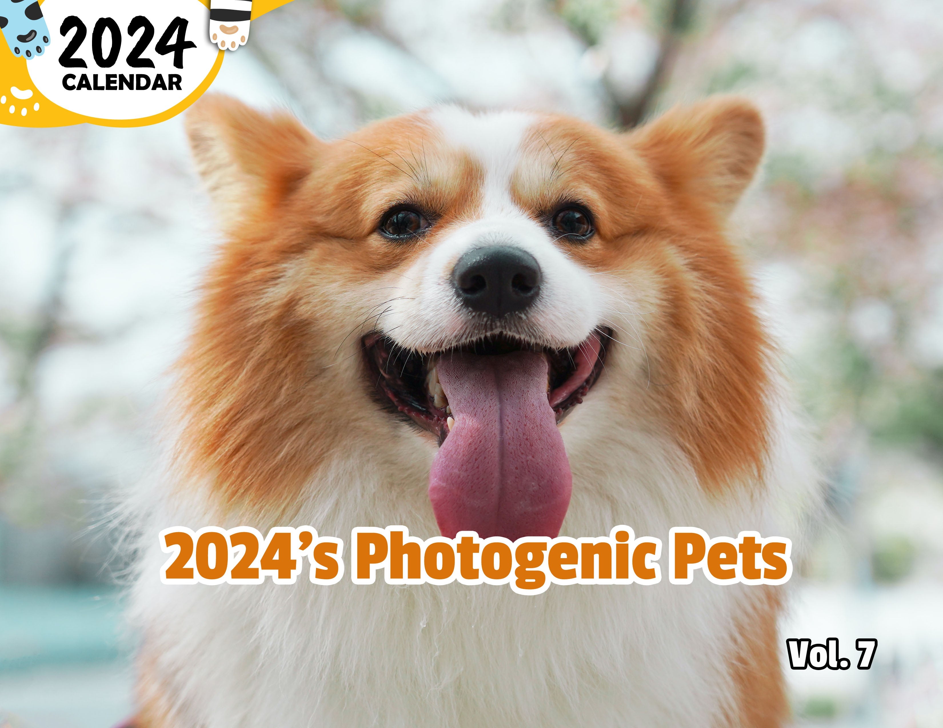 2024's Photogenic Pets Volume Seven: 2024 Wall Calendar (Published)