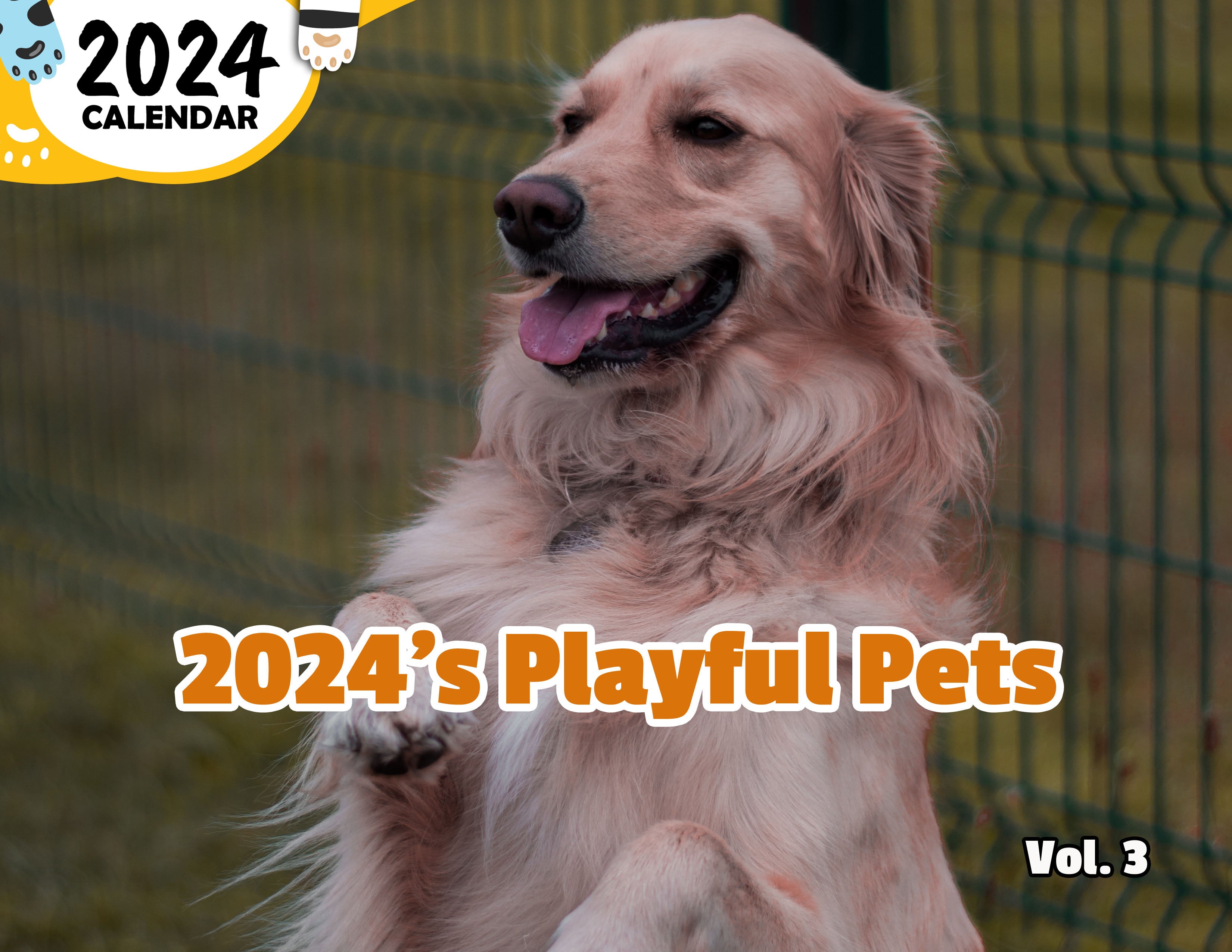 2024's Playful Pets Volume Three: 2024 Wall Calendar (Published)