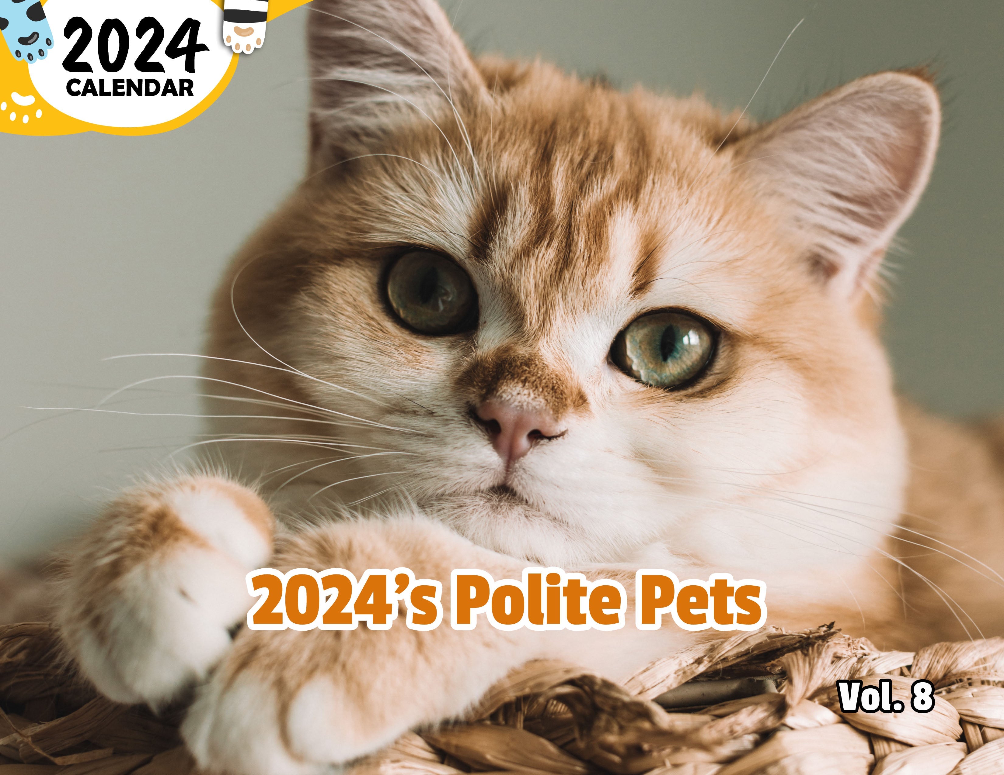 2024's Polite Pets Volume Eight: 2024 Wall Calendar (Published)