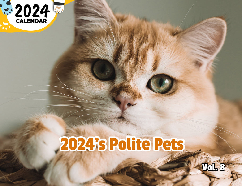 2024's Polite Pets Volume Eight: 2024 Wall Calendar (Published)