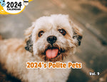 2024's Polite Pets Volume Nine: 2024 Wall Calendar (Published)