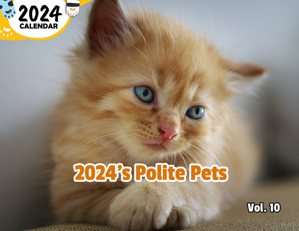 2024's Polite Pets Volume Ten: 2024 Wall Calendar (Published)