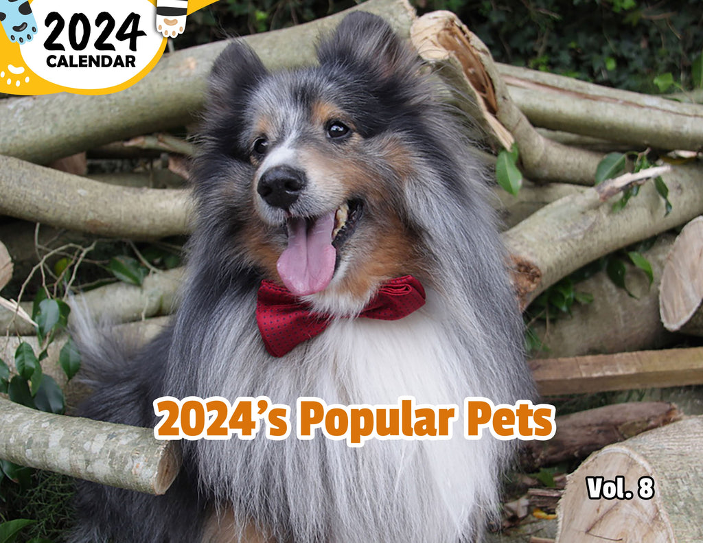 2024's Popular Pets Volume Eight: 2024 Wall Calendar (Published)