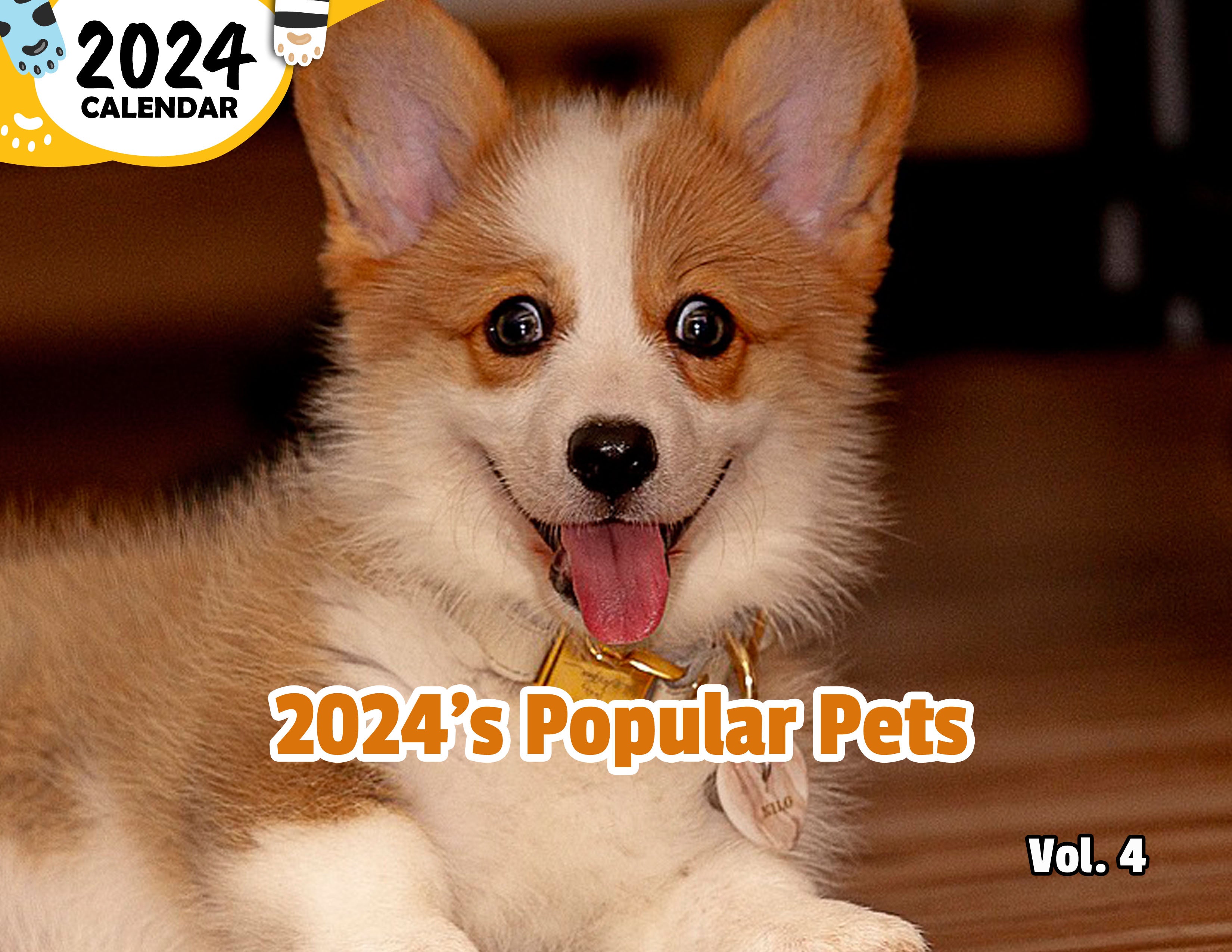 2024's Popular Pets Volume Four: 2024 Wall Calendar (Published)