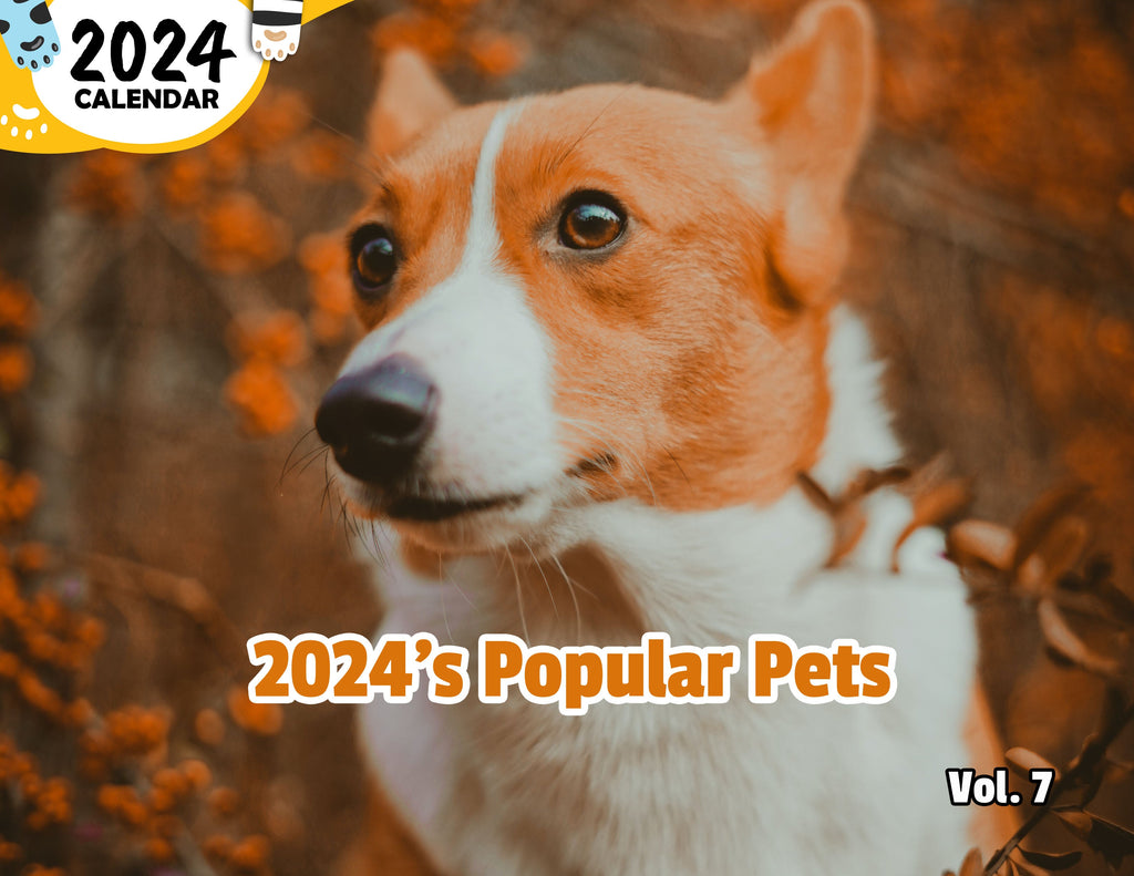2024's Popular Pets Volume Seven: 2024 Wall Calendar (Published)