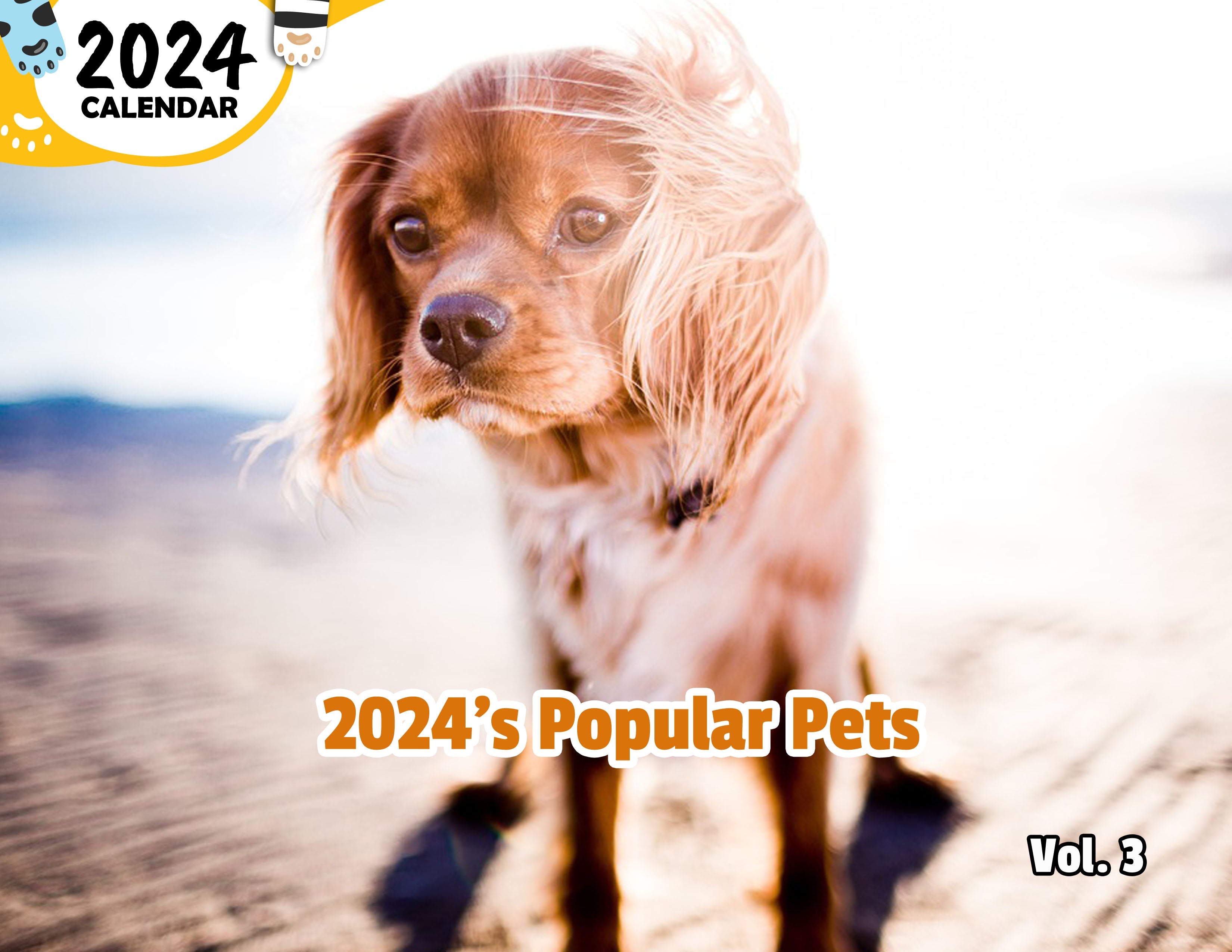 2024's Popular Pets Volume Three: 2024 Wall Calendar (Published)
