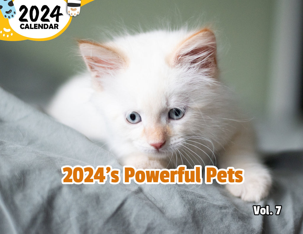 2024's Powerful Pets Volume Seven: 2024 Wall Calendar (Published)