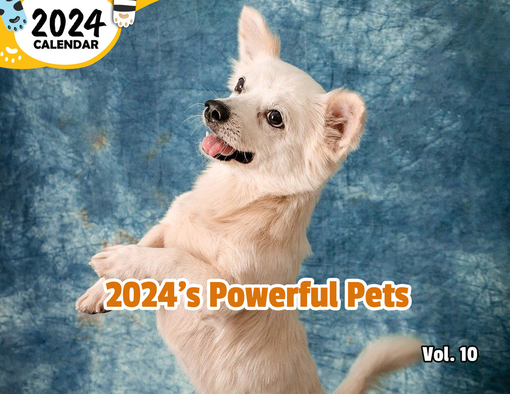 2024's Powerful Pets Volume Ten: 2024 Wall Calendar (Published)