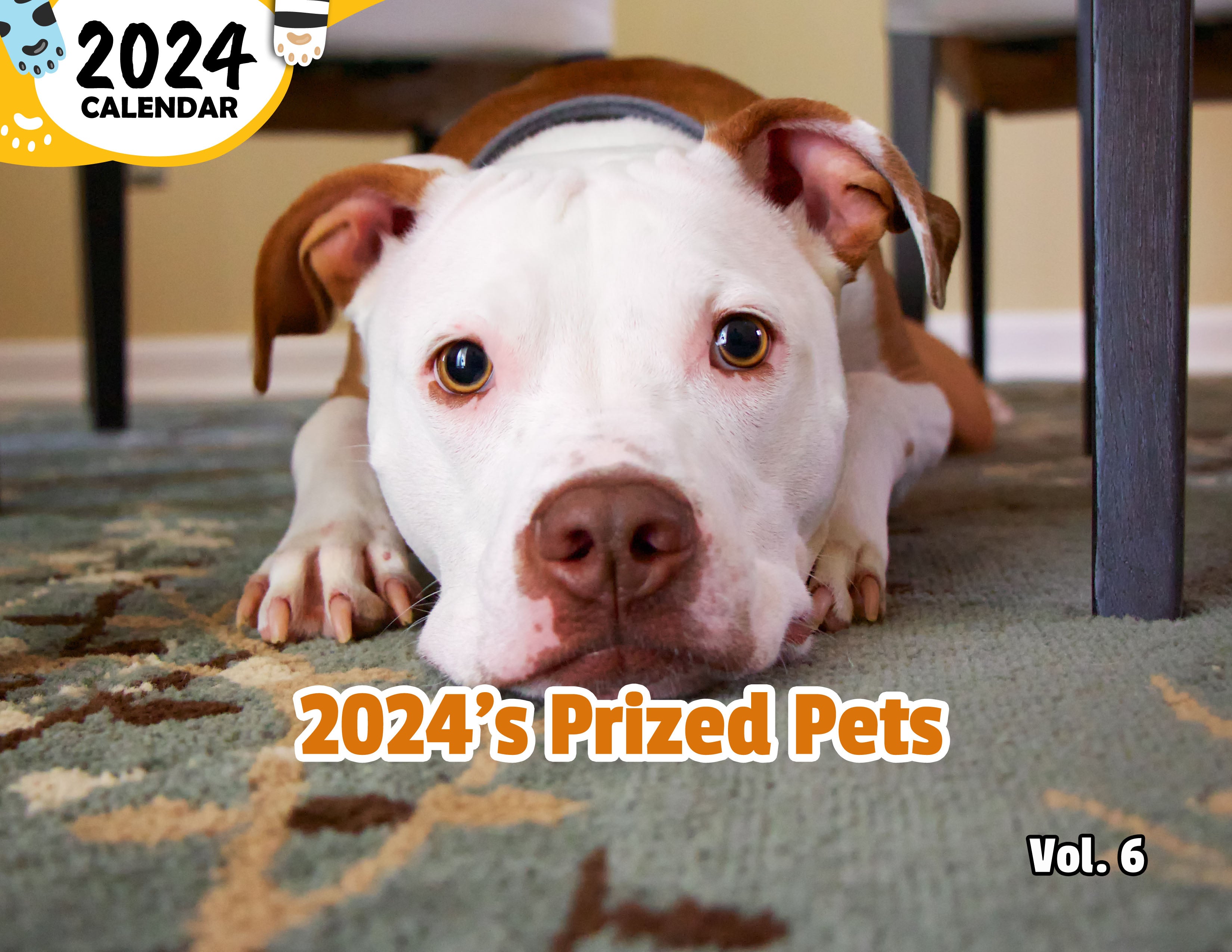2024's Prized Pets Volume Six: 2024 Wall Calendar (Published)