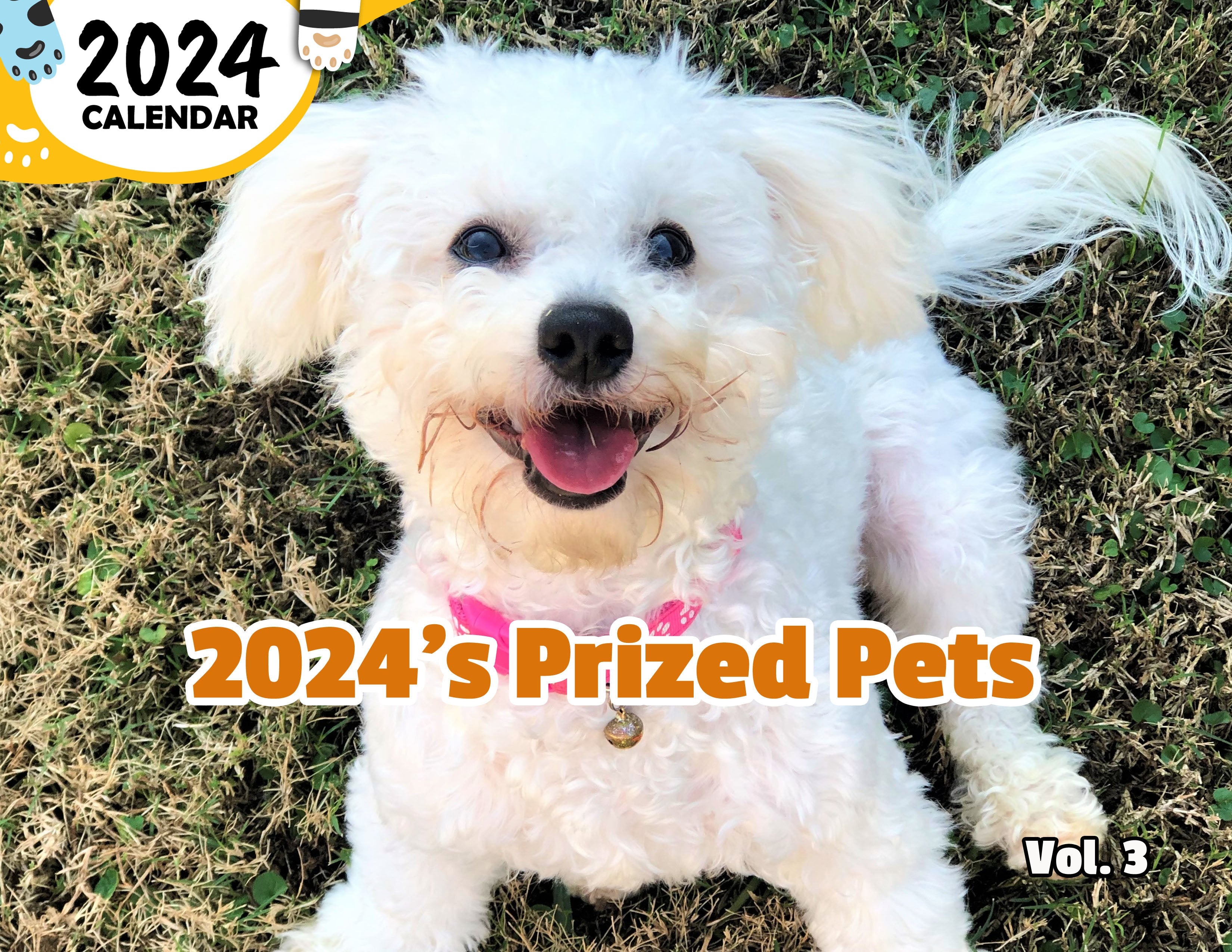 2024's Prized Pets Volume Three: 2024 Wall Calendar (Published)