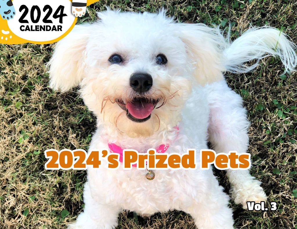 2024's Prized Pets Volume Three: 2024 Wall Calendar (Published)