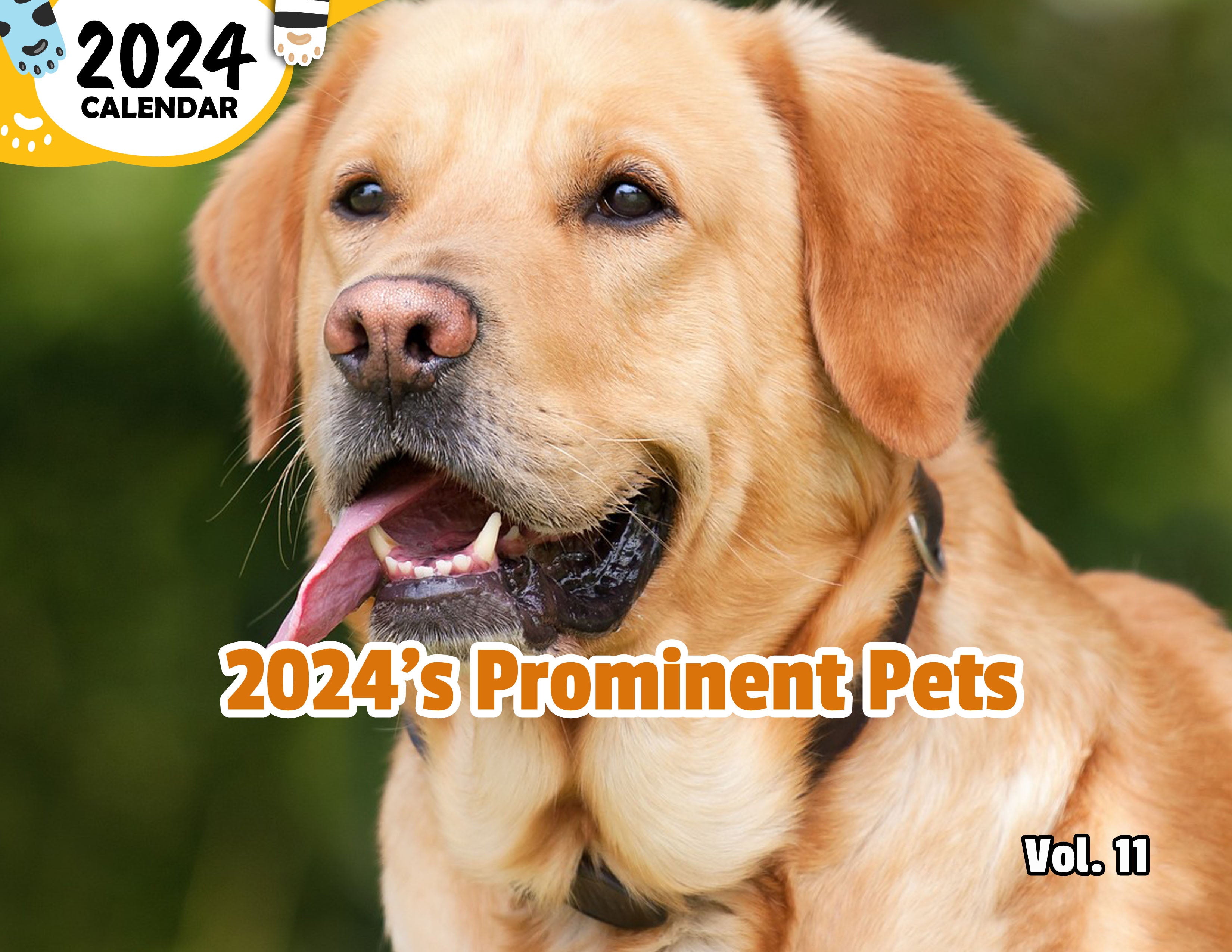 2024's Prominent Pets Volume Eleven: 2024 Wall Calendar (Published)