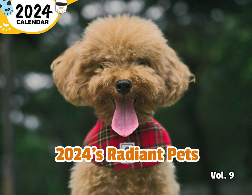 2024's Radiant Pets Volume Nine: 2024 Wall Calendar (Published)