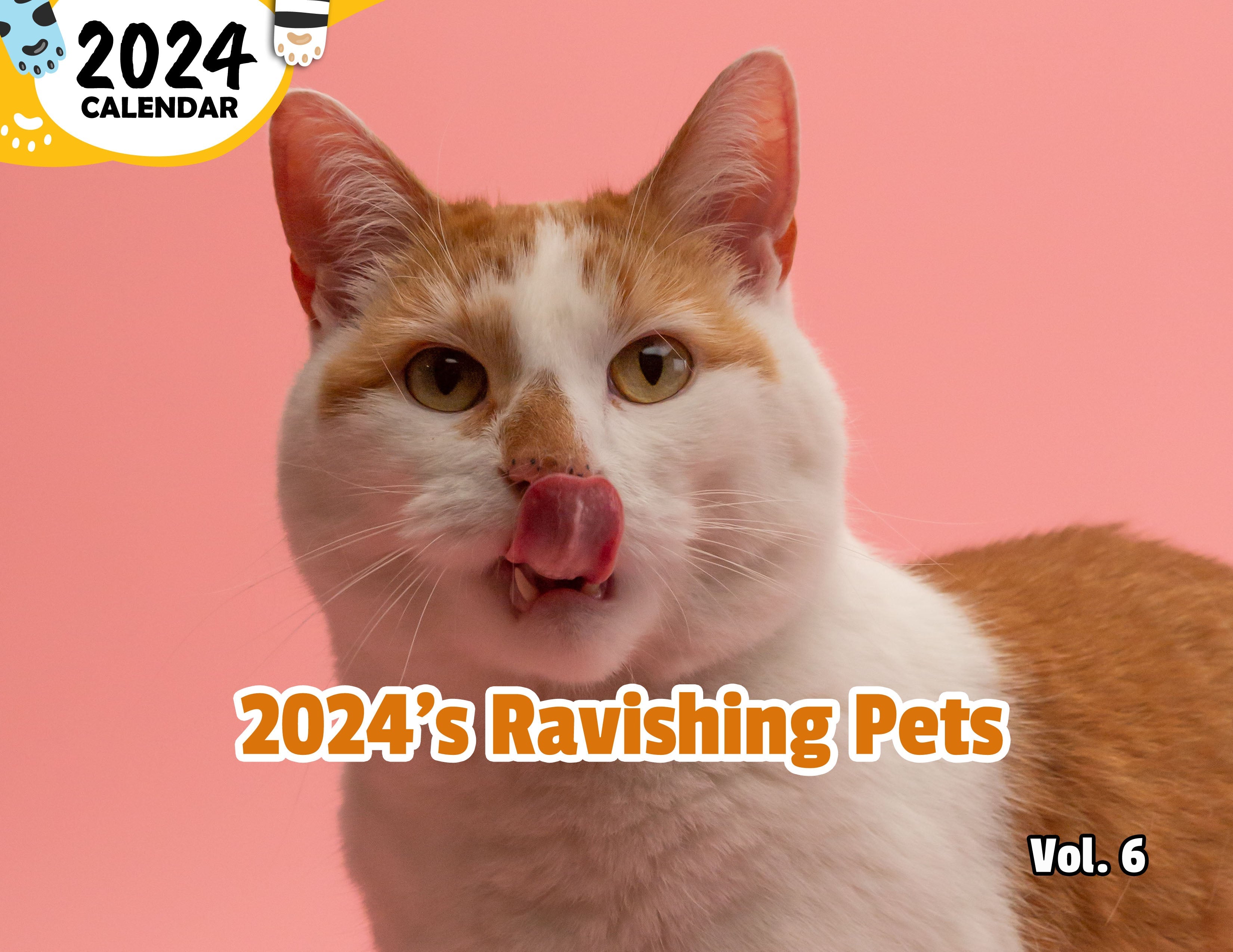 2024's Ravishing Pets Volume Six: 2024 Wall Calendar (Published)