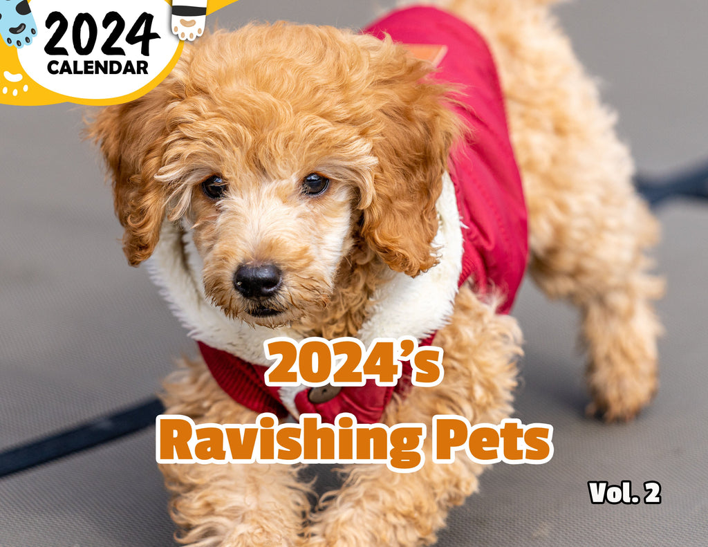 2024's Ravishing Pets Volume Two: 2024 Wall Calendar (Published)