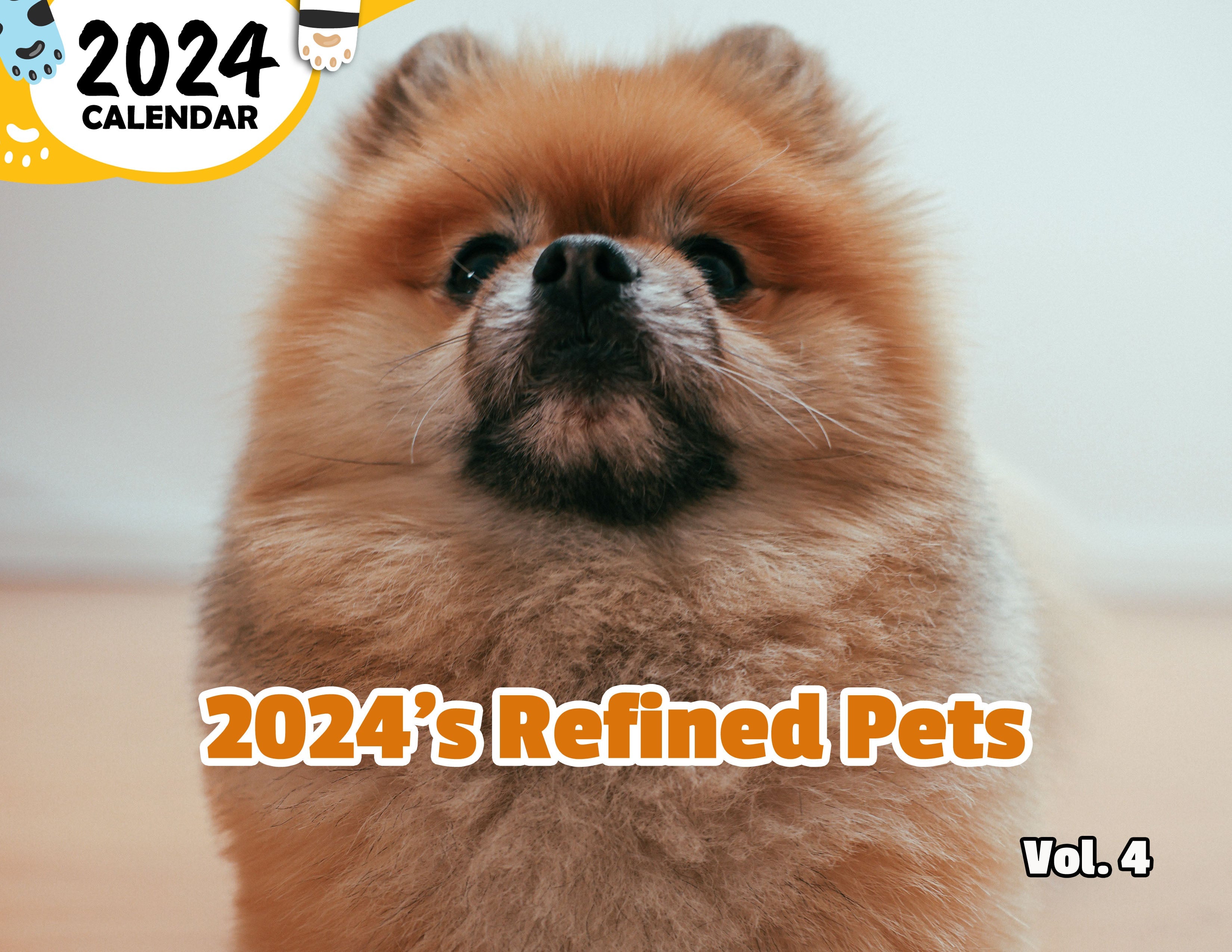 2024's Refined Pets Volume Four: 2024 Wall Calendar (Published)