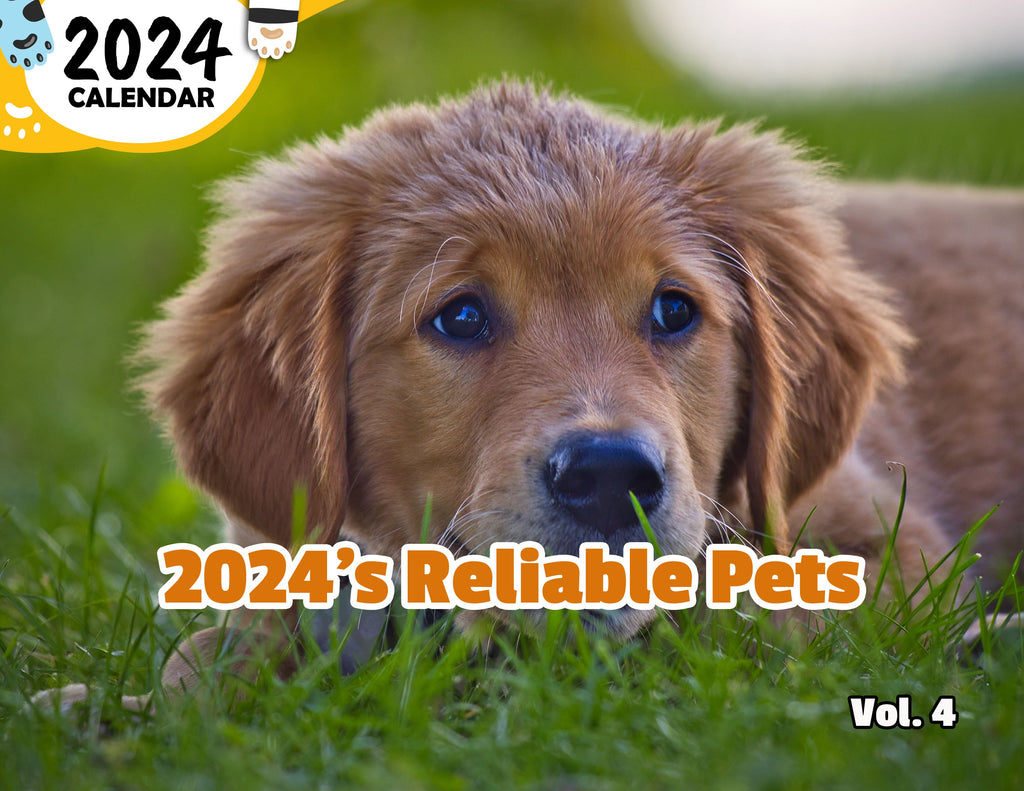 2024's Reliable Pets Volume Four: 2024 Wall Calendar (Published)
