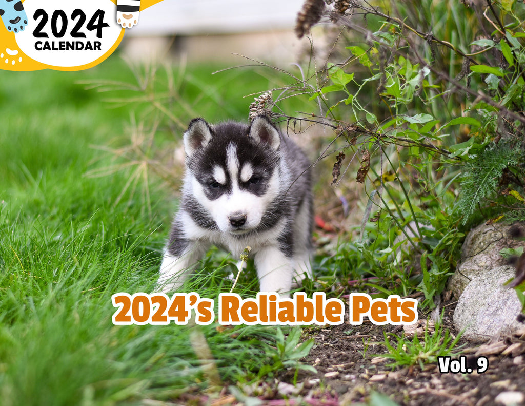 2024's Reliable Pets Volume Nine: 2024 Wall Calendar (Published)