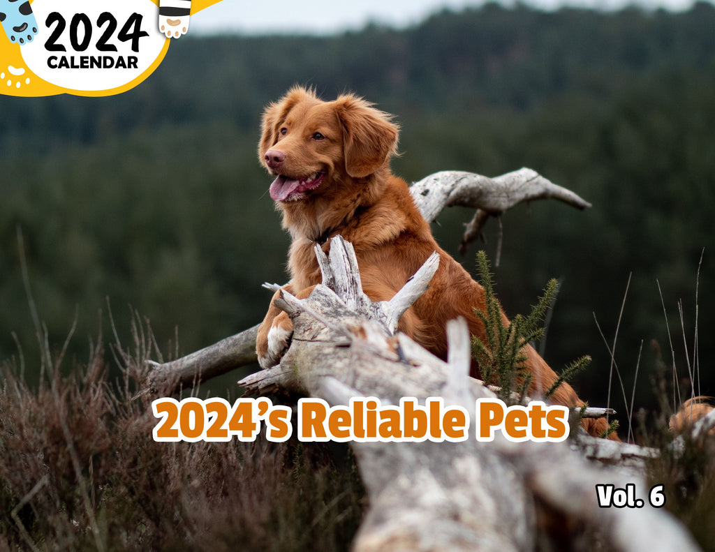 2024's Reliable Pets Volume Six: 2024 Wall Calendar (Published)