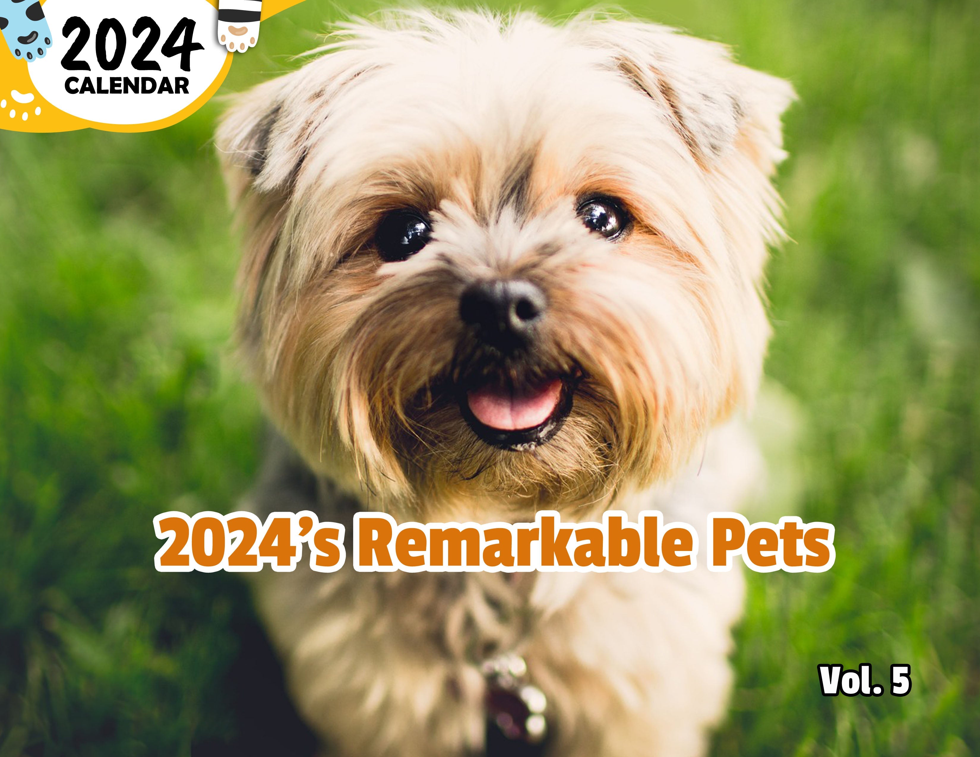 2024's Remarkable Pets Volume Five: 2024 Wall Calendar (Published)