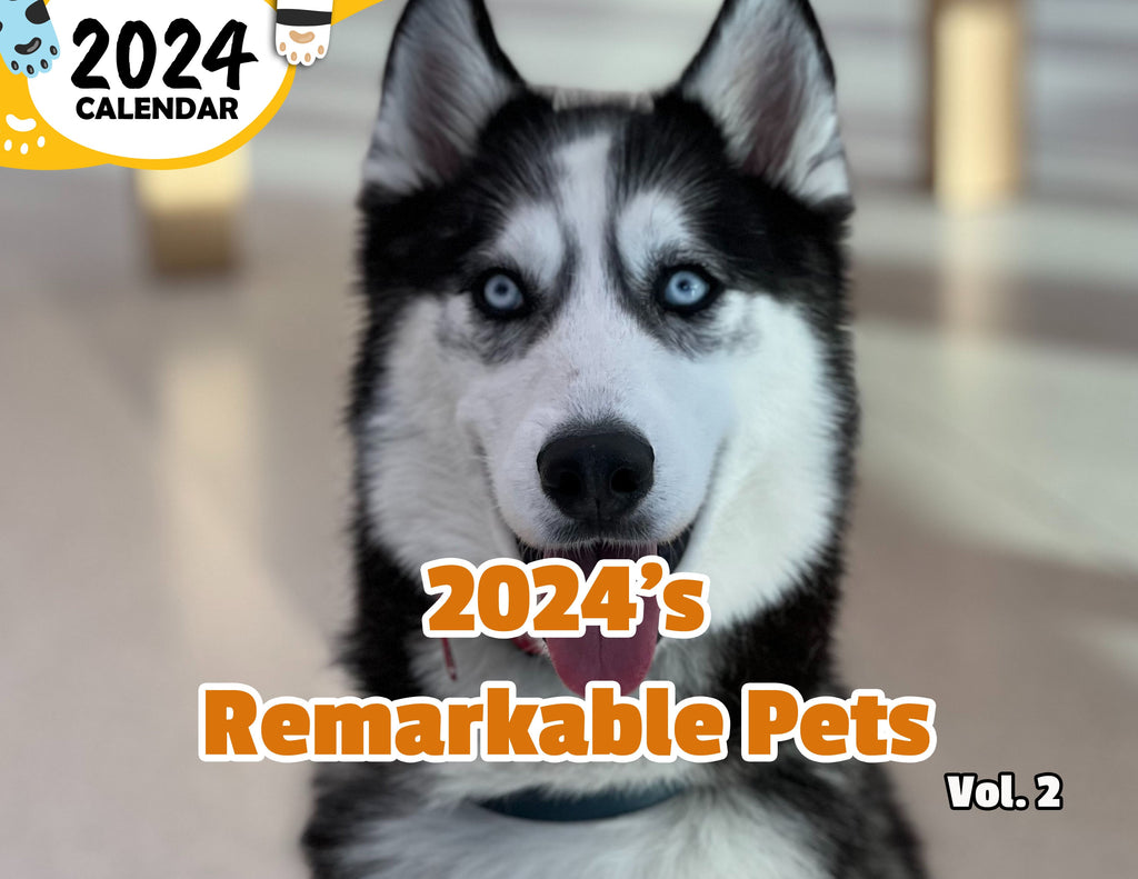 2024's Remarkable Pets Volume Two: 2024 Wall Calendar (Published)