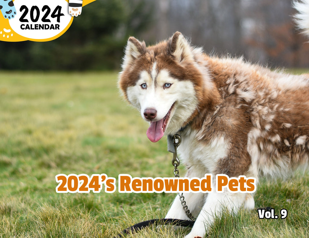 2024's Renowned Pets Volume Nine: 2024 Wall Calendar (Published)