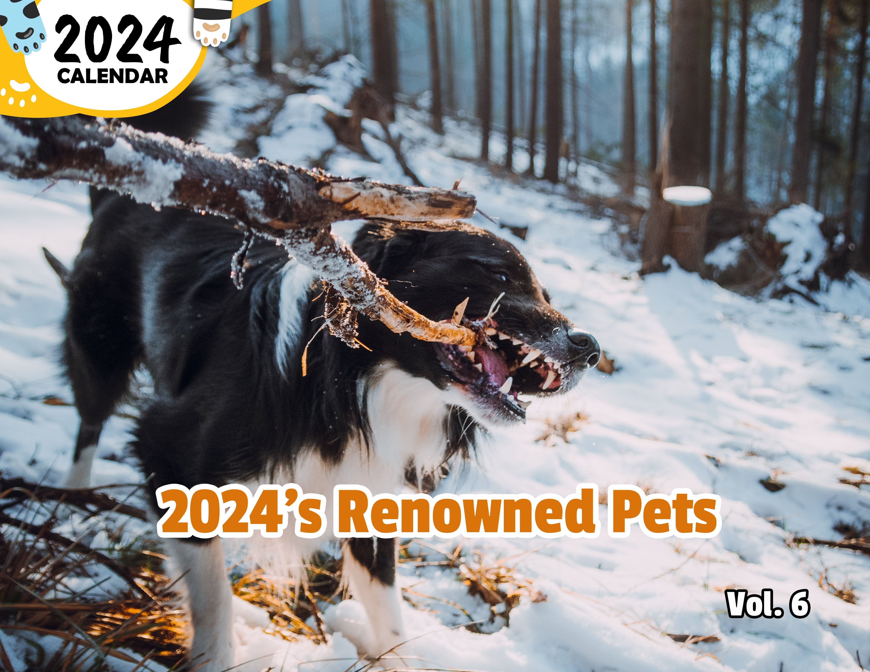 2024's Renowned Pets Volume Six: 2024 Wall Calendar (Published)