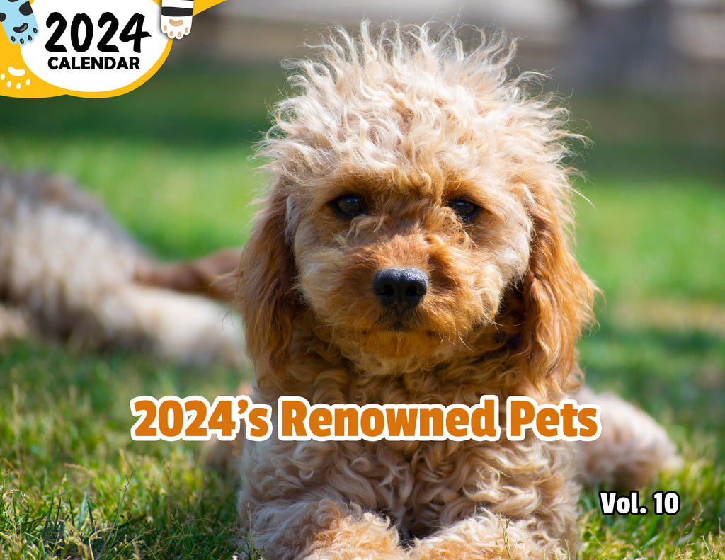 2024's Renowned Pets Volume Ten: 2024 Wall Calendar (Published)