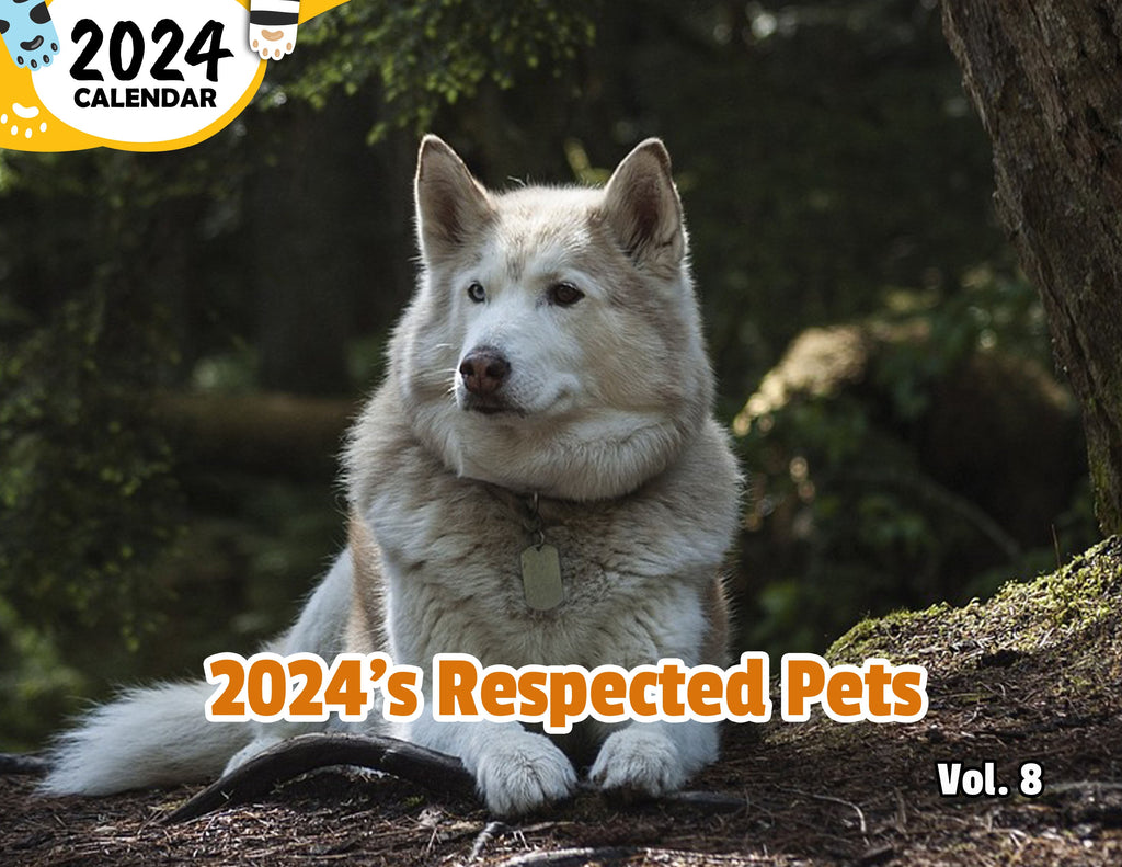 2024's Respected Pets Volume Eight: 2024 Wall Calendar (Published)