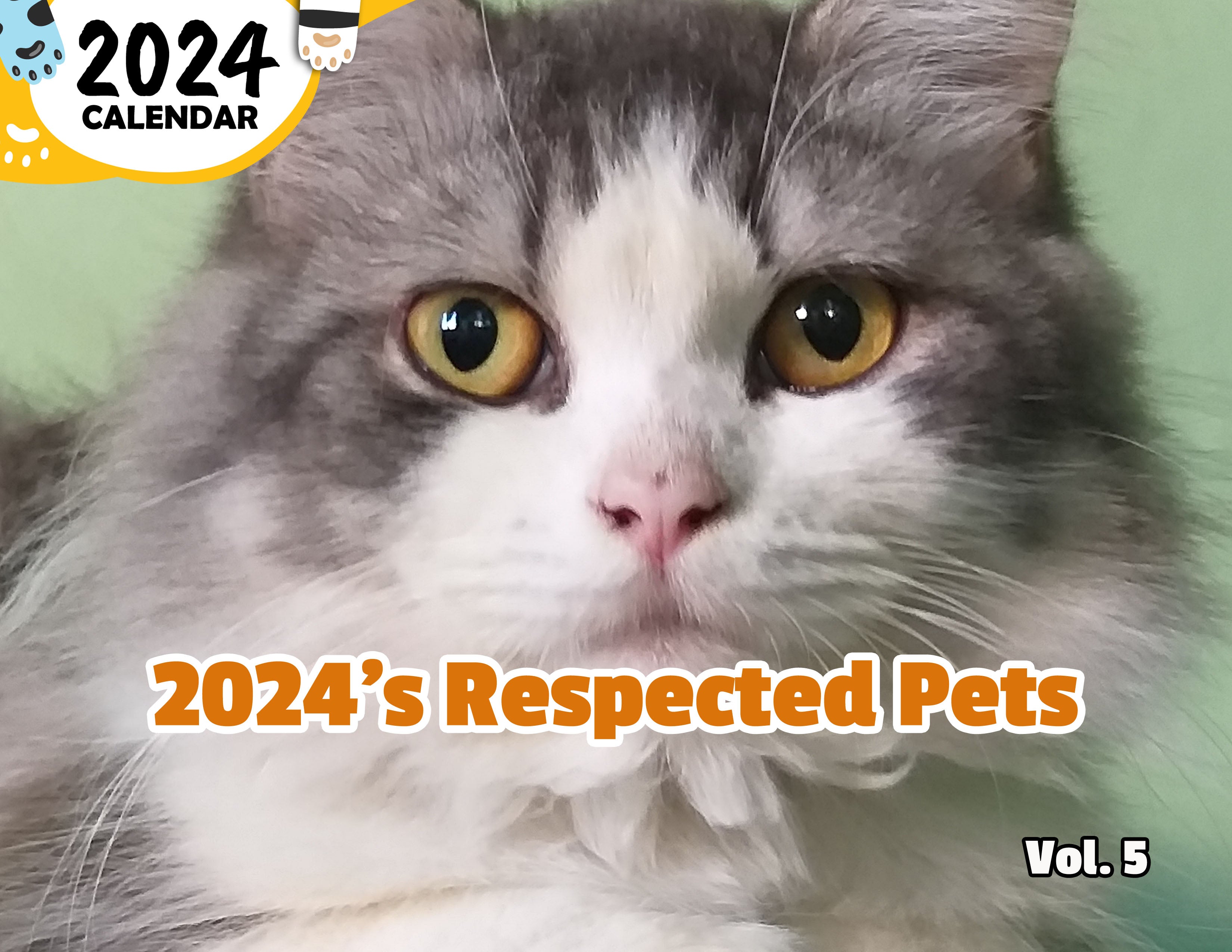 2024's Respected Pets Volume Five: 2024 Wall Calendar (Published)