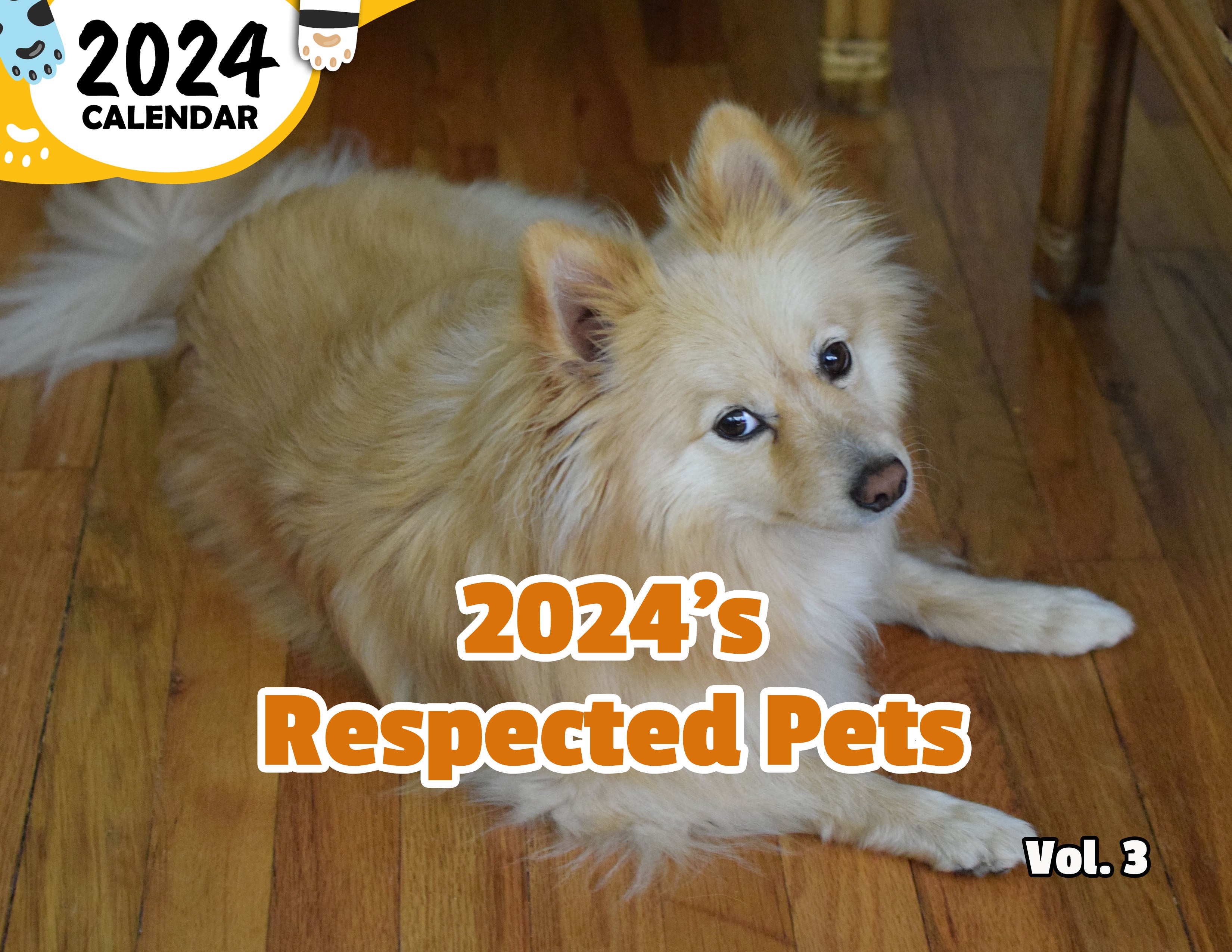 2024's Respected Pets Volume Three: 2024 Wall Calendar (Published)
