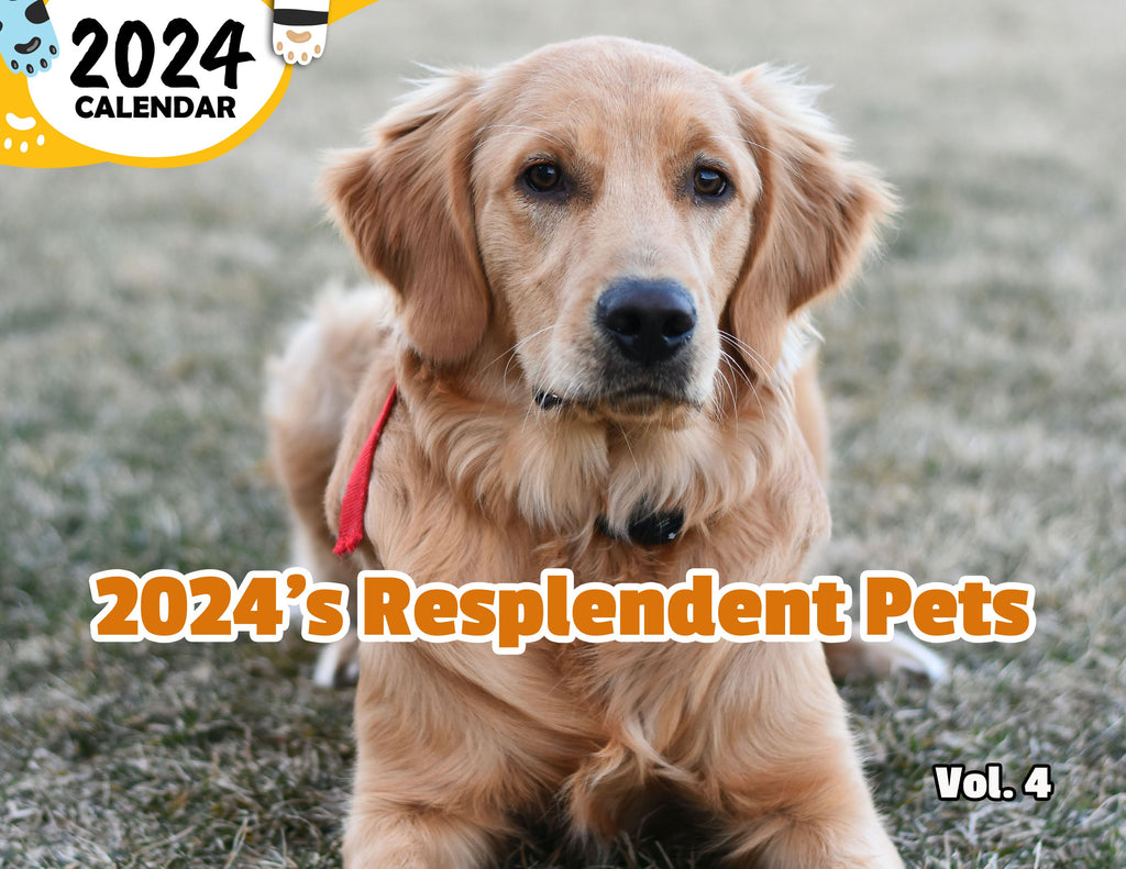 2024's Resplendent Pets Volume Four: 2024 Wall Calendar (Published)
