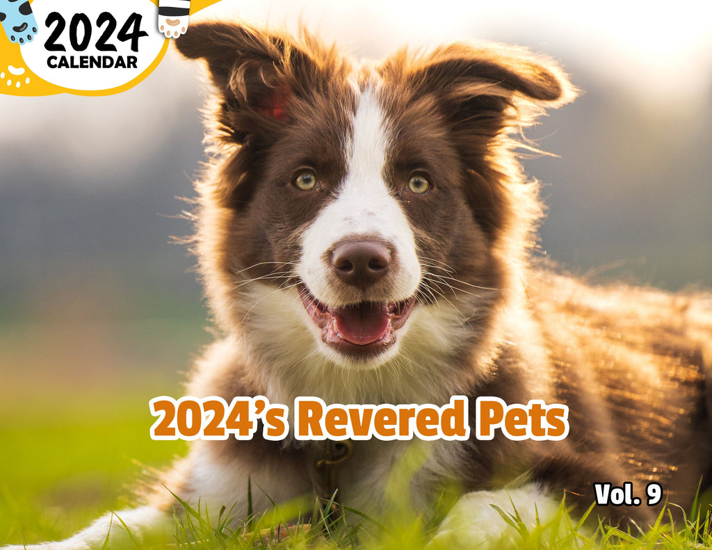 2024's Revered Pets Volume Nine: 2024 Wall Calendar (Published)