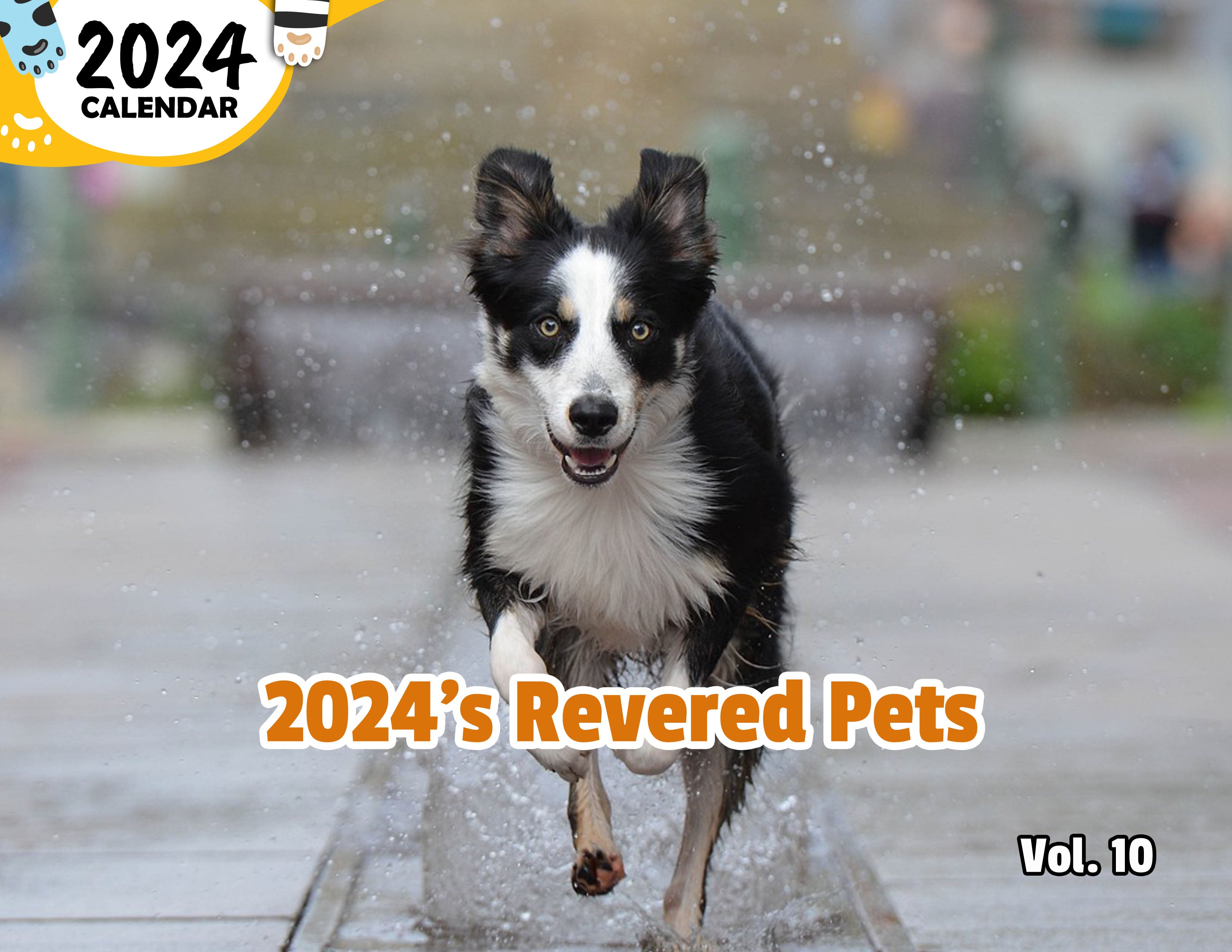 2024's Revered Pets Volume Ten: 2024 Wall Calendar (Published)