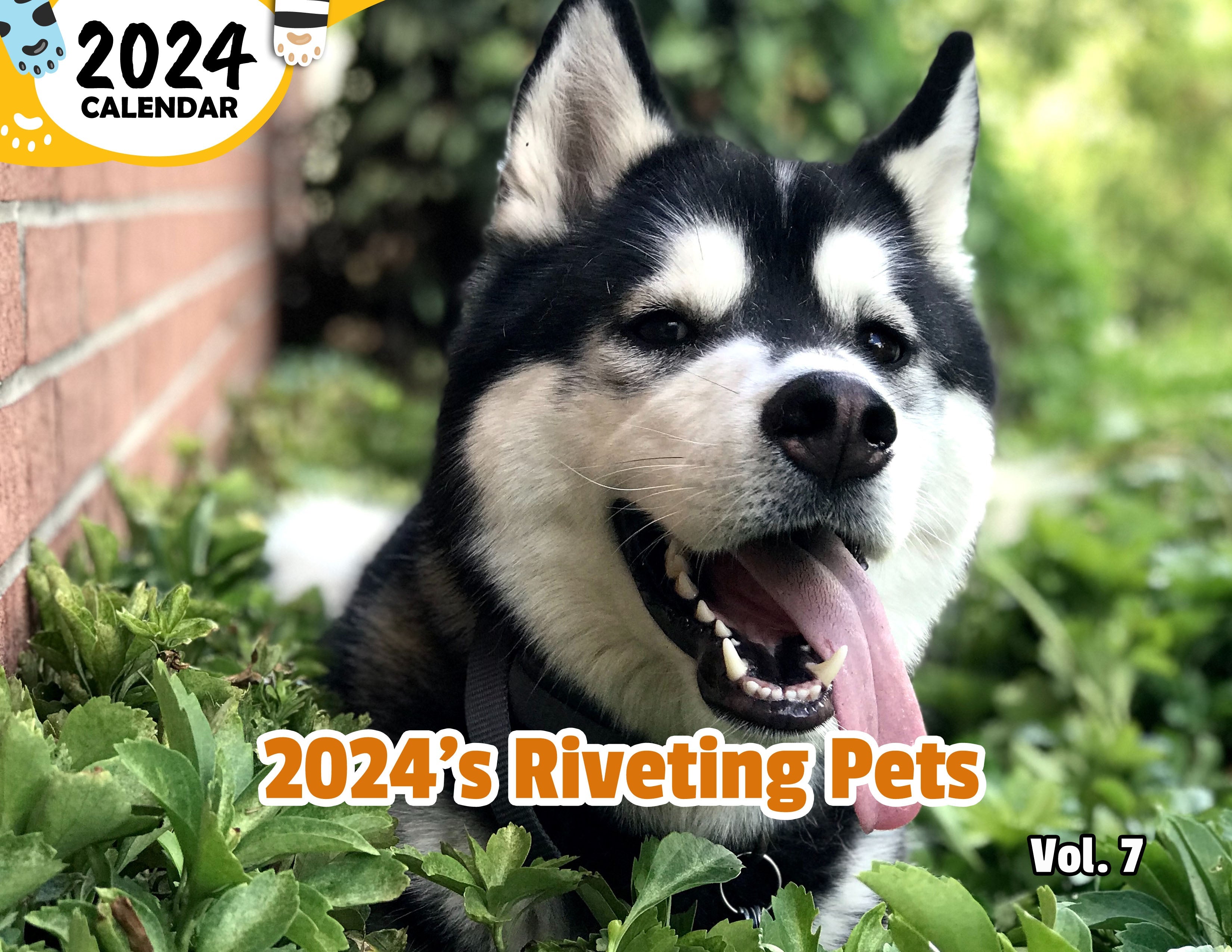 2024's Riveting Pets Volume Seven: 2024 Wall Calendar (Published)