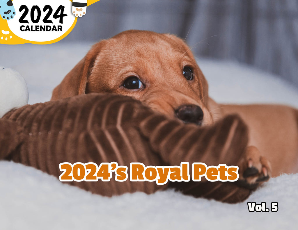 2024's Royal Pets Volume Five: 2024 Wall Calendar (Published)