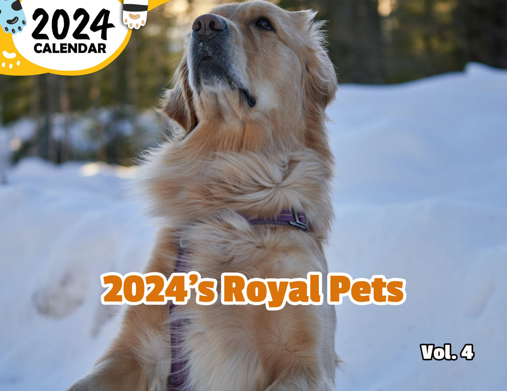 2024's Royal Pets Volume Four: 2024 Wall Calendar (Published)